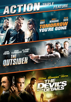 Action Movie Triple Feature: Tomorrow You're Gone / The Outsider / The Devil's In The Details