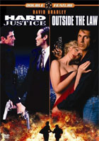 Hard Justice / Outside The Law