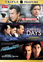 15 Minutes: Special Edition / Frequency / Thirteen Days