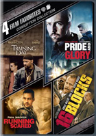 4 Film Favorites: Corruption Collection: Training Day / 16 Blocks / Running Scared / Pride And Glory