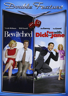 Bewitched / Fun With Dick And Jane