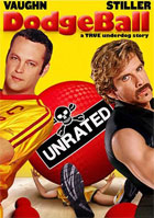 Dodgeball: A True Underdog Story (Un-Rated)(With Borat Bonus Disc)