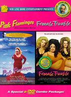 John Waters Collection #3: Pink Flamingos / Female Trouble: Special Edition