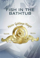 Fish In The Bathtub: MGM Limited Edition Collection