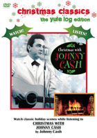 Johnny Cash: Christmas With Johnny Cash: The Yule Log Edition