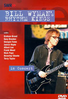 Bill Wyman's Rhythm Kings: In Concert