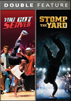 You Got Served / Stomp The Yard