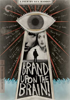 Brand Upon The Brain!: Criterion Collection