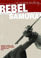 Rebel Samurai: Sixties Swordplay Classics: Criterion Collection