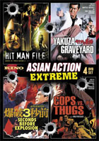 Asian Action Extreme: Yakuza Graveyard / Hit Man File / Cops VS. Thugs / 3 Seconds Before Explosion