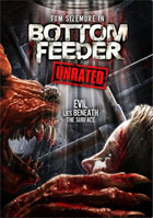 Bottom Feeder: Unrated