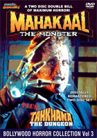 Bollywood Horror Collection Vol. 3: Mahakaal: The Monster / Tahkhana: The Dungeon