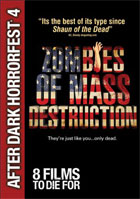 Zombies Of Mass Destruction: After Dark Horror Fest 4