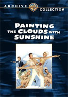 Painting The Clouds With Sunshine: Warner Archive Collection