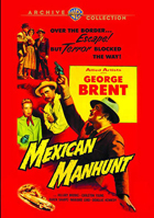 Mexican Manhunt: Warner Archive Collection