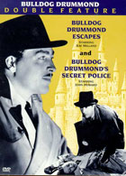 Bulldog Drummond Escapes / Bulldog Drummond's Secret Police