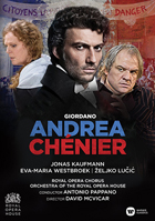 Giordano: Andrea Chenier: Jonas Kaufmann / Eva-Maria Westbroek / Zeljko Lucic