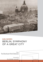 Berlin, Symphony Of A Great City: The Blackhawk Films Collection