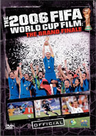 2006 FIFA World Cup Film: The Grand Finale