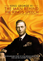 King Geoge VI: The Man Behind The King Speech