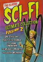Classic Sci-Fi Ultimate Collection: Volumes 2: Dr. Cyclops / Cult Of The Cobra / The Land Unknown / The Deadly Mantis / The Leech Woman