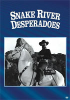 Snake River Desperadoes: Sony Screen Classics By Request