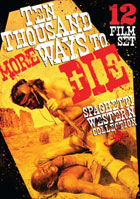 10,000 More Ways To Die: Spaghetti Western Collection: 12 Film Set