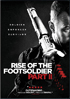 Rise Of The Footsoldier: Part II