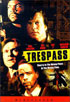 Trespass (Universal)