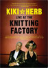 Kiki And Herb Live At The Knitting Factory