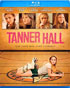 Tanner Hall (Blu-ray)
