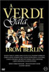 Verdi Gala From Berlin: Berlin Philharmonic: Claudio Abbado