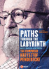 Paths Through The Labyrinth: The Composer Krzysztof Pendereck