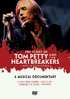 Tom Petty & The Heartbreakers: I Won't Back Down: The Story Of Tom Petty & The Heartbreakers