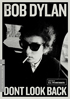 Bob Dylan: Dont Look Back: Criterion Collection