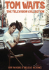 Tom Waits: The Television Collection