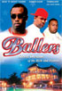 Baller: Street Dreams For The Rich And Famous