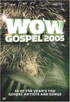 WOW Gospel 2005