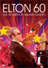Elton John: Elton 60: Live At Madison Square Garden