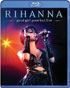 Rihanna: Good Girl Gone Bad: Live (Blu-ray)