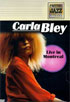 Carla Bley: Live in Montreal