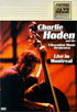 Charlie Haden And The Liberation Music Orchestra: Live In Montreal