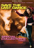 Save The Last Dance: Special Collector's Edition