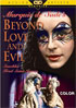 Beyond Love And Evil (DVD-ROM)