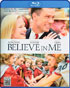 Believe In Me (Blu-ray)