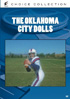 Oklahoma City Dolls: Sony Screen Classics By Request
