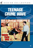 Teen-Age Crime Wave: Sony Screen Classics By Request