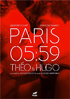 Paris 05:59: Theo & Hugo