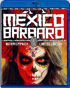 Mexico Barbaro (Blu-ray)