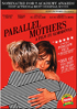 Parallel Mothers